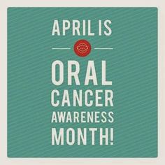 Oral Cancer Month